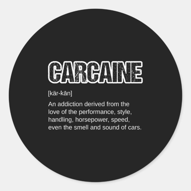 Funny Car Guy Gift - Carcaine Definition Love Of  Classic Round Sticker (Front)