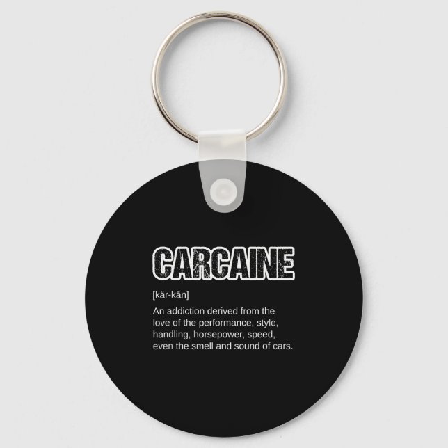 Funny Car Guy Gift - Carcaine Definition Love Of  Key Ring (Front)