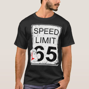 Funny Car Guy Gift - Faster Than Speed Limit Sign  T-Shirt