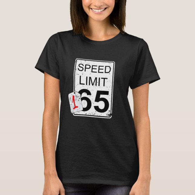 Funny Car Guy Gift - Faster Than Speed Limit Sign  T-Shirt (Front)