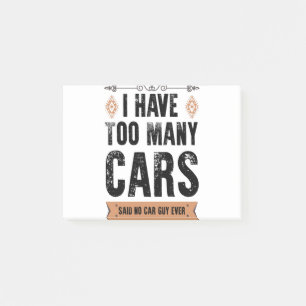 Funny Car Guy Gift I Have Too Many Cars Vintage Post-it Notes