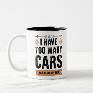 Funny Car Guy Gift I Have Too Many Cars Vintage Two-Tone Coffee Mug