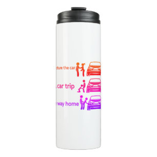 Funny Car Ride Sign Thermal Tumbler