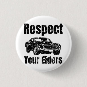 Funny Car - Vintage Respect Your Elders Classic Mu 3 Cm Round Badge