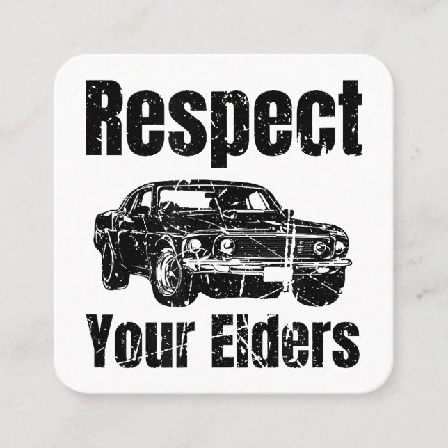 Funny Car - Vintage Respect Your Elders Classic Mu Square Business Card (Front)