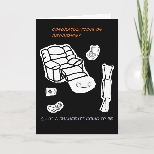 Funny card on retirement and redundancy. (Front)