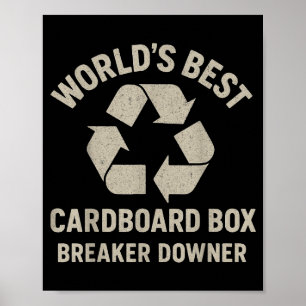 Funny Cardboard Box Breaker Downer Sarcastic Retro Poster