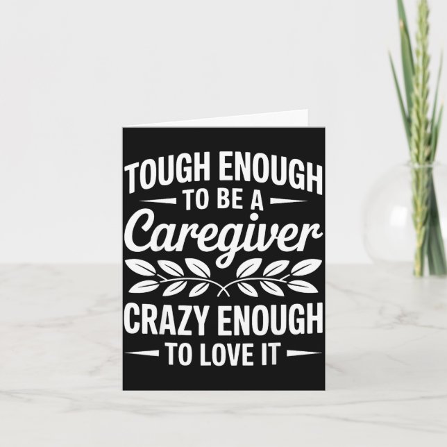 Funny Caregiver Art For Women Men Girls Caregiving Card (Front)