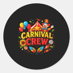 Funny Carnival Crew Circus Party Staff Costume Pri Classic Round Sticker