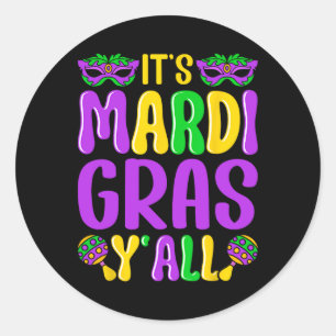 Funny Carnival Party Design Mardi Gras It's Mardi Classic Round Sticker
