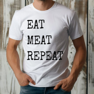 Funny Carnivore Eat Meat Repeat T-Shirt
