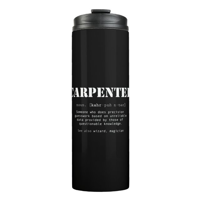 Funny Carpenter Gift - Dictionary Definition Thermal Tumbler (Front)