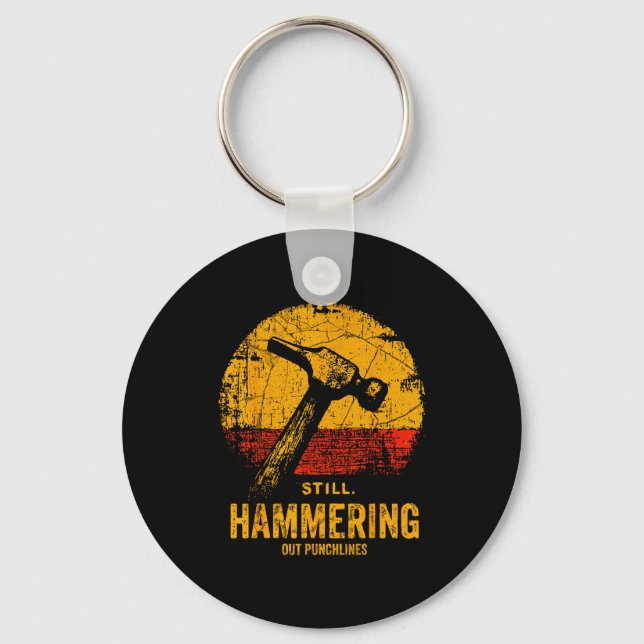 Funny Carpenter Still Hammering Out Punchlines Vin Key Ring (Front)