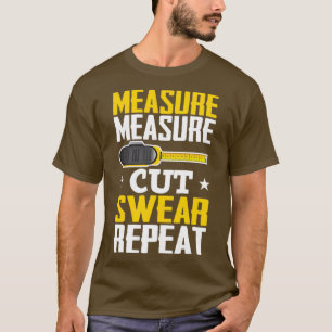 Funny Carpenter Woodworking Joke Handyman  T-Shirt