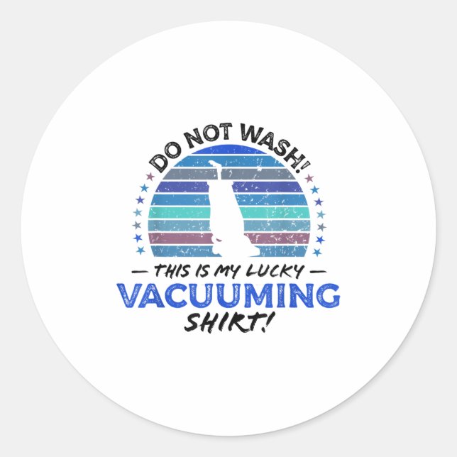 Funny Carpet Vacuum Cleaner Quote Retro Toy 80s Gr Classic Round Sticker (Front)