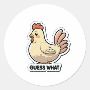 Funny Cartoon Chicken "Guess What" Sticker