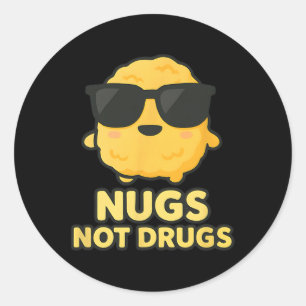 Funny Cartoon Chicken Nugget Nugs Not Drugs  Classic Round Sticker
