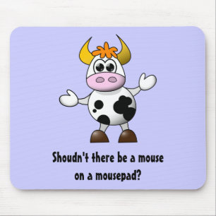 Funny Cartoon Cow Shouldn't there be a mouse on a Mat