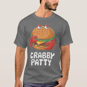 Funny Cartoon Crabby Patty Pun Design friends T-Shirt