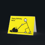 Funny Cartoon Gardener Birthday Card<br><div class="desc">Funny cartoon card featuring a male stick character mowing a lawn. Perfect for a gardening man. Message says ''Happy Birthday!'. Easily personalise by editing the template text on the front and inside to add your own message. The card has a bright yellow background - the background colour can be changed...</div>