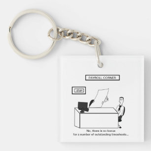 Funny cartoon payroll humour keychain