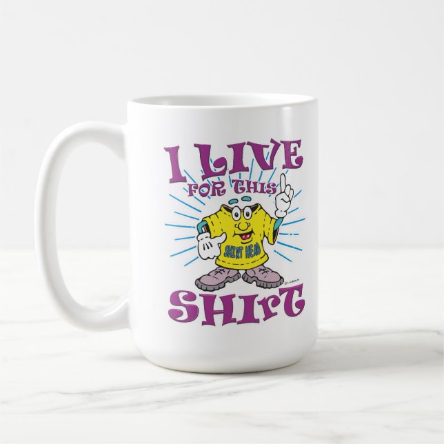 Funny Cartoon T-Shirt Character and Slogan Coffee Mug (Left)
