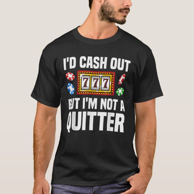 Funny Casino Designs For Men Women Gambling Game P T-Shirt (Front)
