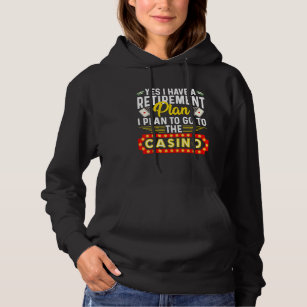 Funny Casino For Men Women Cool Retiree Retirement Hoodie