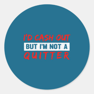 Funny Casino Gambling Lover Gambler  Classic Round Sticker