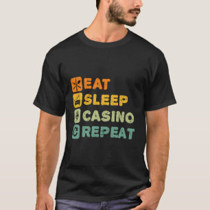 Funny Casino Play Poker Slot Machine Lover Player  T-Shirt