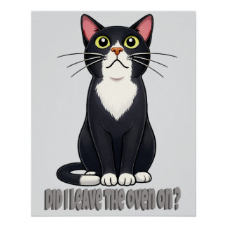 Funny Cat Anxiety – Did I Leave the Oven On Poster