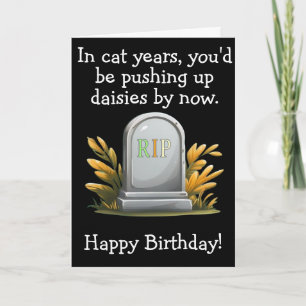 Funny Cat Birthday Gift Dark Humour RIP Theme Card