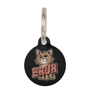 Funny Cat Bruh Meme Graphic Humour Cat Lover Gift Pet Tag