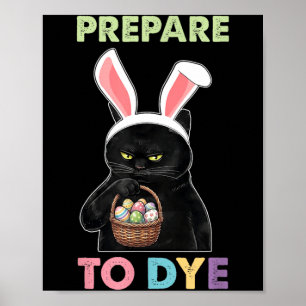 Funny Cat Bunny Ears Prepare to Dye Easter Egg Poster