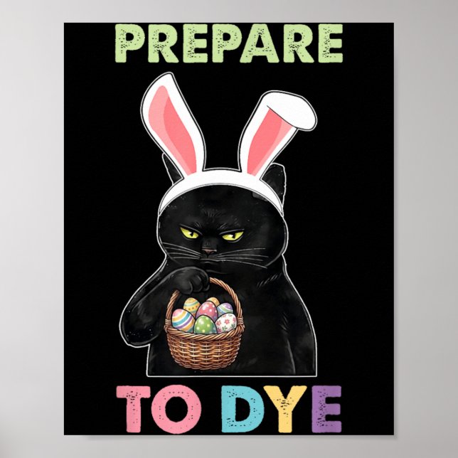 Funny Cat Bunny Ears Prepare to Dye Easter Egg Poster (Front)