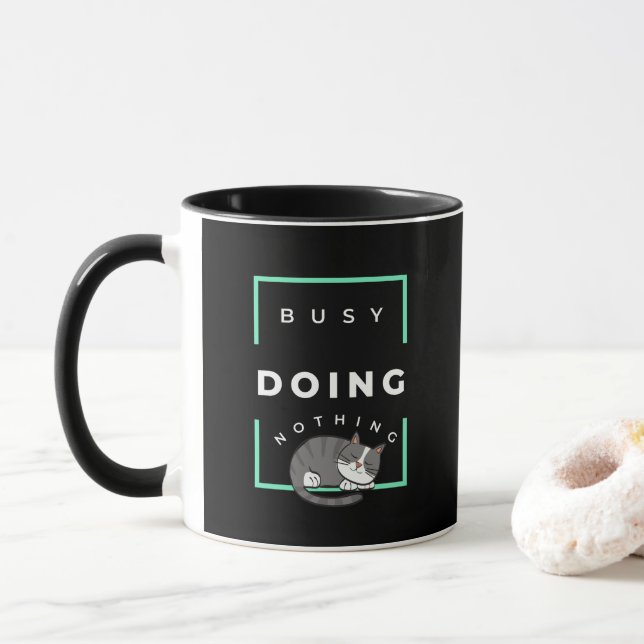 FUNNY CAT BUSY DOING NOTHING  MUG (With Donut)