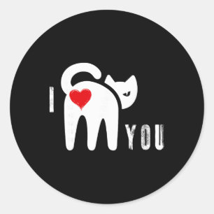 Funny Cat Butt Heart Valentine’s Day I Love You Classic Round Sticker