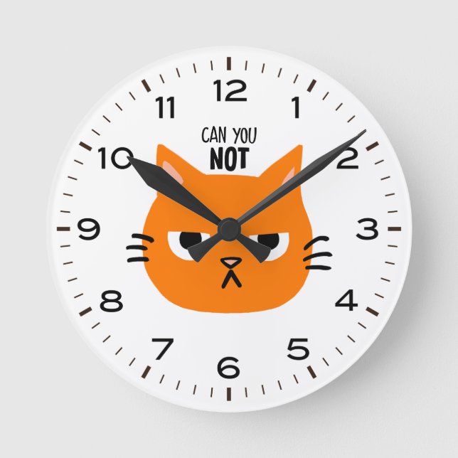 Funny Cat Can You Not Orange Cat Round Clock (Front)