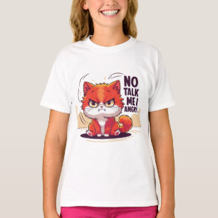 "Funny Cat Cartoon "No Talk Me I Angry" T-shirt
