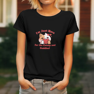 Funny Cat Catnip & Cuddles T-Shirt