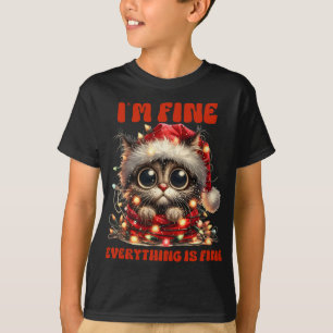 Funny Cat Christmas I'm Fine Everything Is Fine T-Shirt