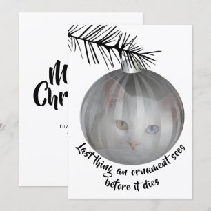 Funny Cat Christmas Last Thing Bauble Sees card