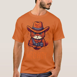 Funny Cat Cowboy Cowgirl Meow Howdy Meowdy 18 T-Shirt