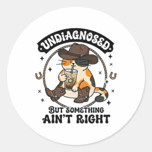 Funny Cat Cowboy Hat Iced Coffee Undiagnosed Menta Classic Round Sticker