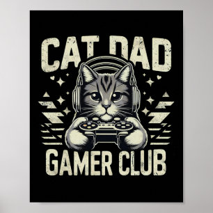Funny Cat Dad Gamer Club For Him Video Game Cat Da Poster