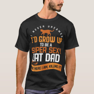 Funny Cat Daddy Kitty Animal Pet Cat Lover Kitten  T-Shirt