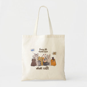 Funny Cat Doodle  Every Life Should Have Nine Cats Tote Bag