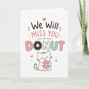 Funny cat Doughnut Farewell Coworker Retirement gi Card