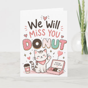Funny cat Doughnut Farewell Coworker Retirement gi Card