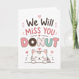 Funny cat Doughnut Farewell Coworker Retirement gi Card